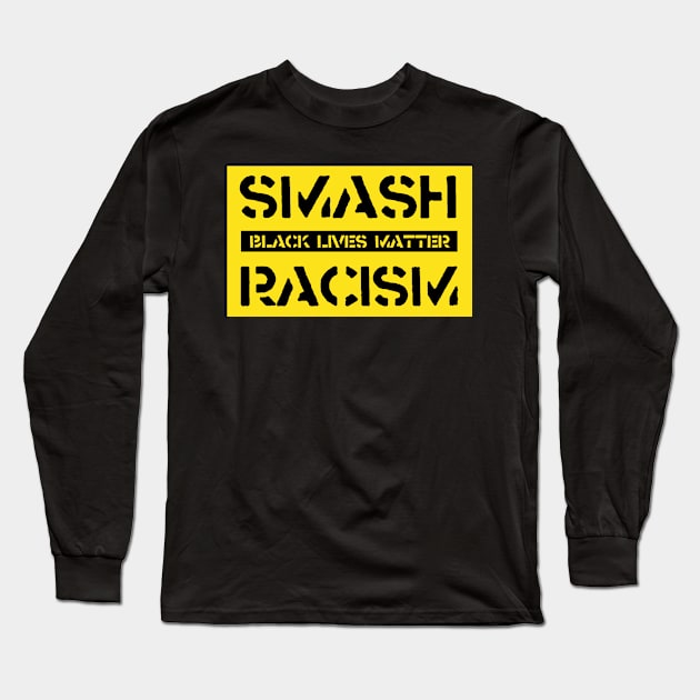 Smash the racism Long Sleeve T-Shirt by Aprilskies